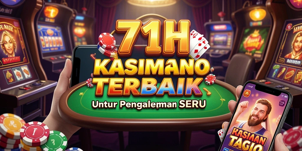 Tangkapan layar utama 71H menampilkan aksi seru dalam permainan Kasino.